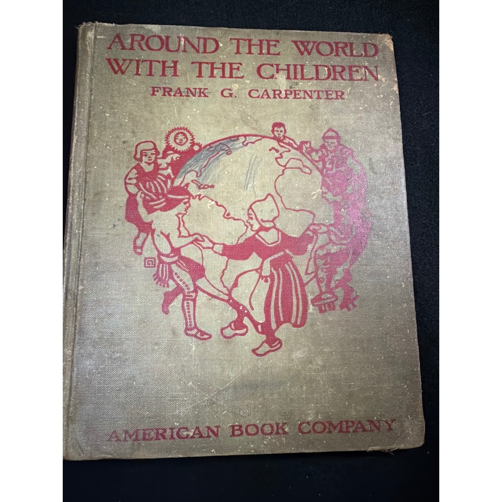 American Book Company Around the World with the Children Book 1929 Tan Hardcover